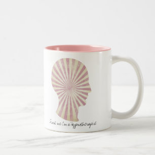 Caneca De Café Em Dois Tons Confie em mim, sou um hipnoterapeuta de sol rosa