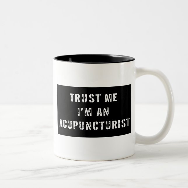 Caneca De Café Em Dois Tons Confie que eu mim é um Acupuncturist (Direita)