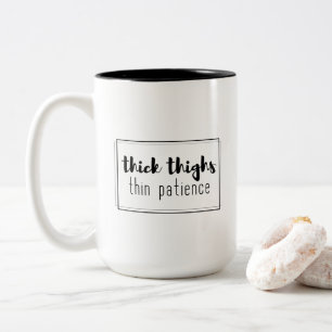 Caneca De Café Em Dois Tons Coxas grossas paciência fina engraçada