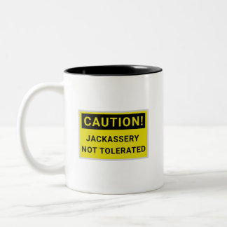 Caneca De Café Em Dois Tons Cuidado, Tolice Não Tolerada, Sinal de Aviso