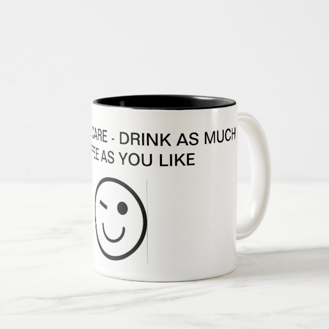 CANECA DE CAFÉ EM DOIS TONS CUIDADOS PALACIONAIS - BEBA TANTO CAFÉ QUANTO QUIS (Frente Esquerda)