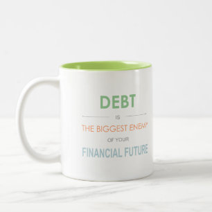 Caneca De Café Em Dois Tons Debt é o maior inimigo Dave Ramsey.