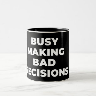 CANECA DE CAFÉ EM DOIS TONS DECISÕES MÁS DO FAZER DE NEGÓCIOS - ARMA SARCÁSTIC