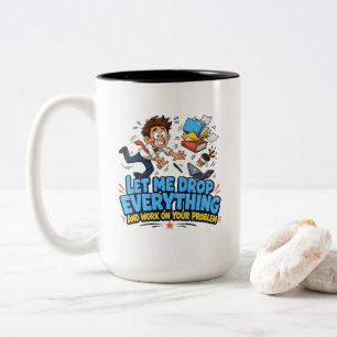 Caneca De Café Em Dois Tons Deixe-me Deixar Tudo de Lado e Trabalhar no Seu Pr