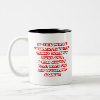 Caneca De Café Em Dois Tons Dermatologista Humor... Carreira de modelagem