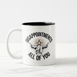 Caneca De Café Em Dois Tons Desapontamentos Sarcástico Todos Vocês Cristão 