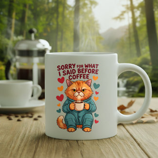 Caneca De Café Em Dois Tons Desculpe pelo que eu disse antes do café
