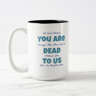 Caneca De Café Em Dois Tons Despedida Engraçada Morta Para Nós