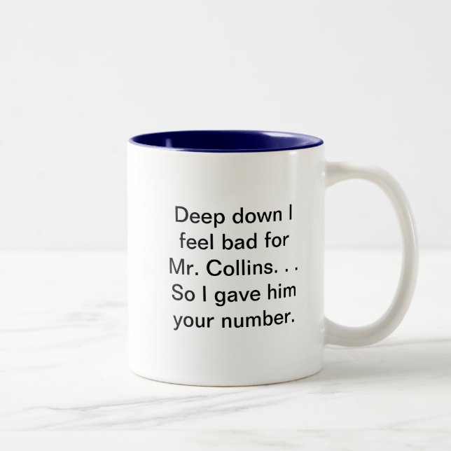 Caneca De Café Em Dois Tons Deu a Sr. Collins seu número (Direita)