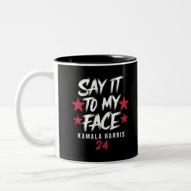 Caneca De Café Em Dois Tons Diga Isso Na Minha Cara Kamala Harris (Esquerda)