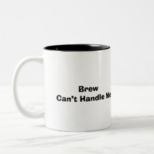 Caneca De Café Em Dois Tons Dito Engraçado Cerveja Moderna Não Aguenta Me