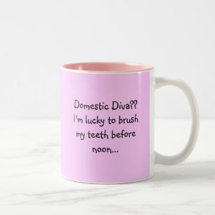 Caneca De Café Em Dois Tons Diva doméstica?? Eu sou afortunado escovar meu be