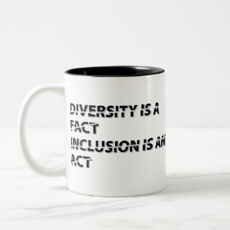 Caneca De Café Em Dois Tons diversity is a fact inclusion is an act 1