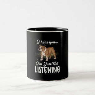 Caneca De Café Em Dois Tons Dog Gift English Bulldog I Hear You Not Listening