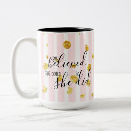 Caneca De Café Em Dois Tons Dourado & cor-de-rosa acreditou que poderia assim