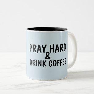 Caneca De Café Em Dois Tons DURO DE PRAY E BEBIDAS CAFÉ-Cristão