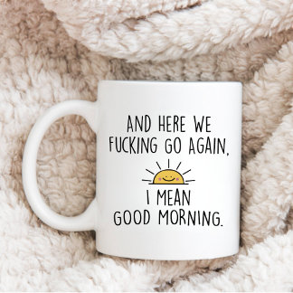 Caneca De Café Em Dois Tons E Aqui Vamos Nós de Novo, Quer Dizer Bom Dia