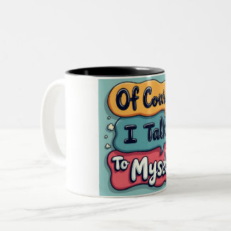 Caneca De Café Em Dois Tons É Claro Que Falo Comigo A Dizer Café Mu