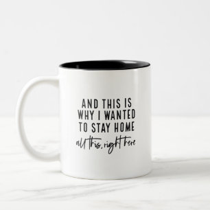 Caneca De Café Em Dois Tons E É Por Isso Que Eu Queria Ficar Em Casa