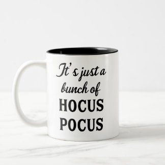 Caneca De Café Em Dois Tons É só um monte de Hocus Pocus Mug