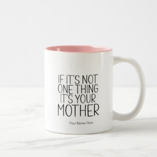 Caneca De Café Em Dois Tons É Sua Mãe Piada Engraçada Humor Moderno da Mamãe