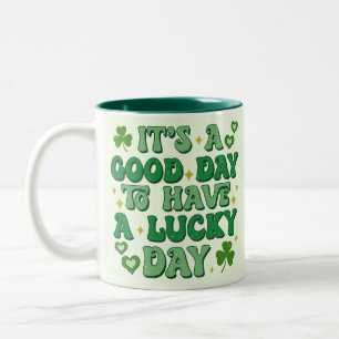 Caneca De Café Em Dois Tons É um bom dia ter uma Rua de dia de sorte do Patric