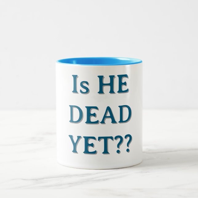 CANECA DE CAFÉ EM DOIS TONS ELE JÁ ESTÁ MORTO? (Centro)