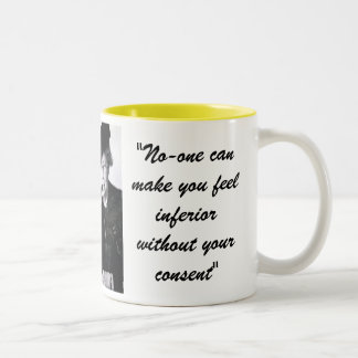 Caneca De Café Em Dois Tons Eleanor Roosevelt - ninguém pode fazê-lo sentir…
