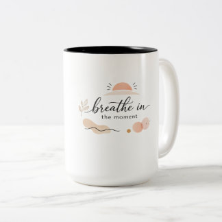 Caneca De Café Em Dois Tons Elegant Minimalist “Breathe in the Moment” Coffee 
