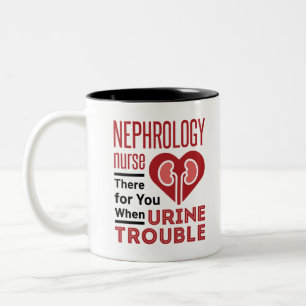 Caneca De Café Em Dois Tons Enfermeira De Nefrologia Lá Para Si Quando Proble