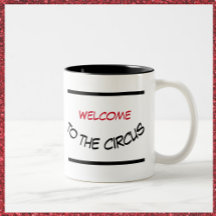 Engraçado Bem-vindo ao Circus Mug