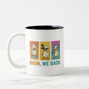 Caneca De Café Em Dois Tons Engraçado Bruh Nós Voltamos Patos De Volta à Escol