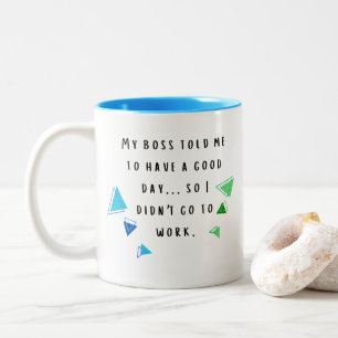 Caneca De Café Em Dois Tons Engraçado chefe cita o humor do escritório Blue &