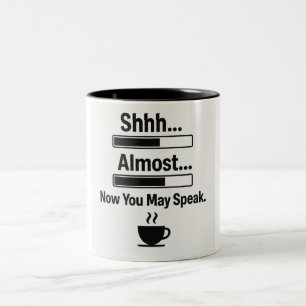Caneca De Café Em Dois Tons Engraçado Coffee Mug - Shhh.. Quase.. Agora Você P