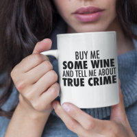 Engraçado Comprar Me Wine Me Fale Sobre O Crime Ve
