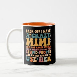 Caneca De Café Em Dois Tons Engraçado De Volta Eu Tenho Um Mimi Louco