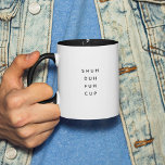 Caneca De Café Em Dois Tons Engraçado Dizer Cooper Moderno Citação de Aniversá<br><div class="desc">Trendy,  na moda,  caneca de café engraçada dizendo "Shu duh fuh" na tipografia moderna na caneca de café com duas tonalidades. Presente de aniversário perfeito para o incrível colega de trabalho,  amigo,  bestie ou amigo-menino. Disponível em muito mais cores internas.</div>