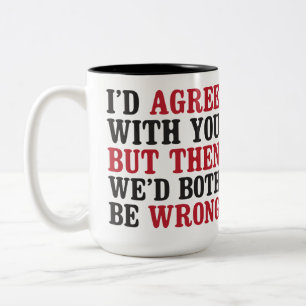 Caneca De Café Em Dois Tons Engraçado, Humorista, Sarcástico Coffee Mug