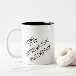 Caneca De Café Em Dois Tons Engraçado Meu Deus Minha Mãe Estava Certa Sobre Tu