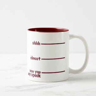 Caneca De Café Em Dois Tons Engraçado Novelty Mug- shhh, quase, agora você pod