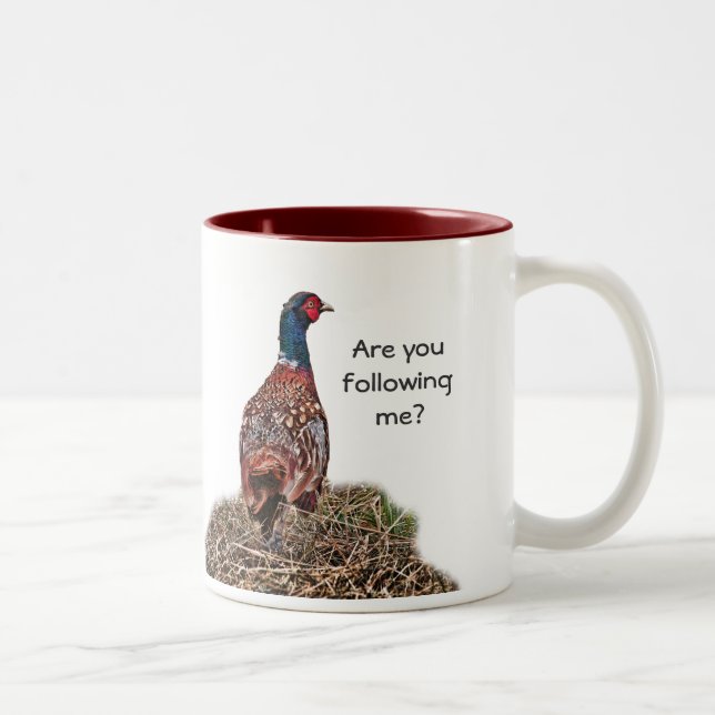 Caneca De Café Em Dois Tons Engraçado Pheasant e Slogan - Você está me seguind (Direita)