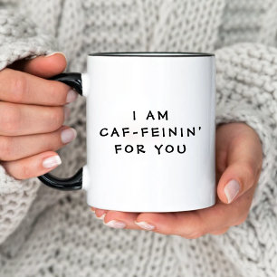 Caneca De Café Em Dois Tons Engraçado, sou Caf-Feinin por você Dia de os namor