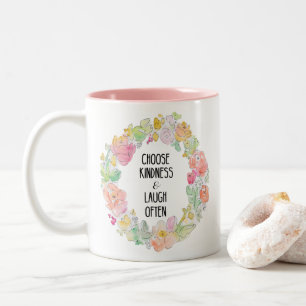 Caneca De Café Em Dois Tons Escolha a bondade e ria frequentemente flores da