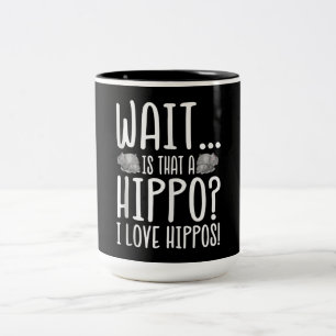 Caneca De Café Em Dois Tons Espera, Isso É Um Hippo? Eu Amo Hippos!