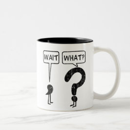 Caneca De Café Em Dois Tons Espera, que?