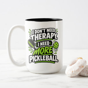 Caneca De Café Em Dois Tons Esportes de Pickleball Preciso de Mais Roupas de P