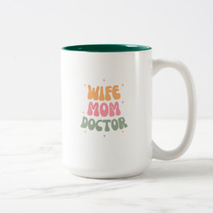 Caneca De Café Em Dois Tons Esposa, mãe, doutor