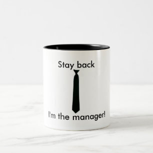 Caneca De Café Em Dois Tons Estada para trás, eu sou o gerente!