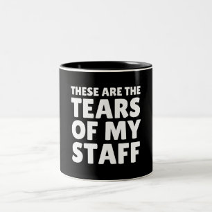 Caneca De Café Em Dois Tons Estas São As Lágrimas Do Meu Funcionarios - Dons E