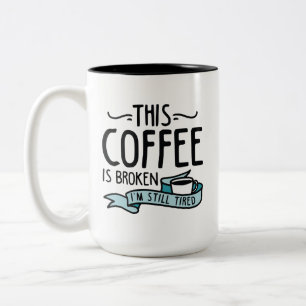 Caneca De Café Em Dois Tons Este Café Está Quebrado